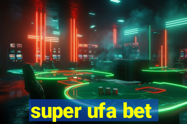 super ufa bet